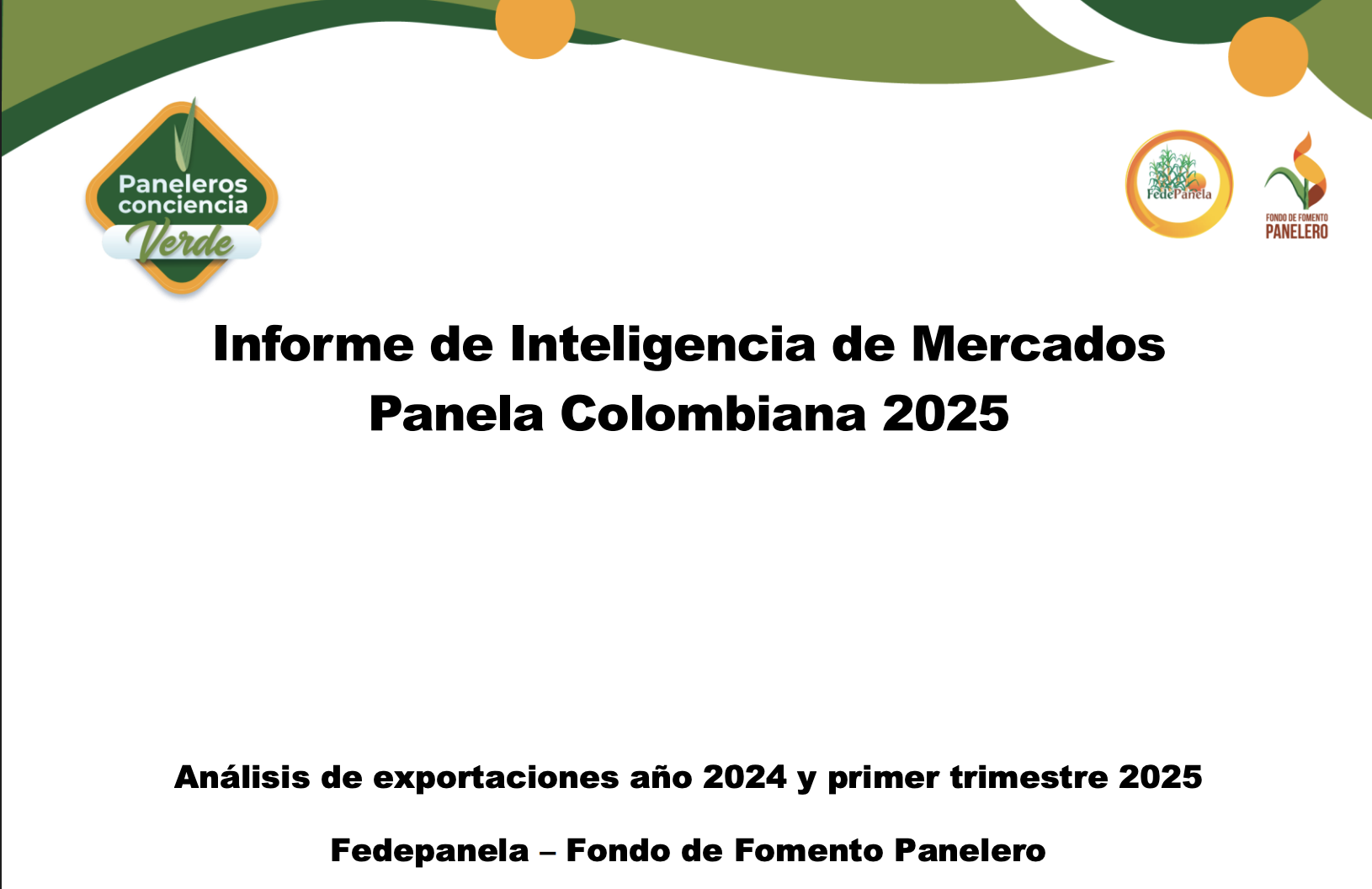 Informe de Inteligencia de Mercados Panela Colombiana 2025